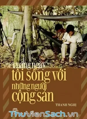 Tháng Ngày Tôi Sống Với Những Người Cộng Sản
