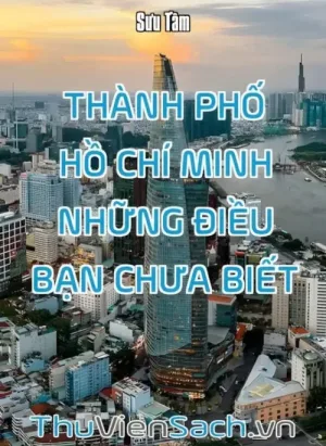 Thành Phố Hồ Chí Minh, Những Điều Bạn Chưa Biết