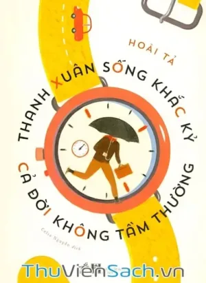 Thanh Xuân Sống Khắc Kỷ, Cả Đời Không Tầm Thường