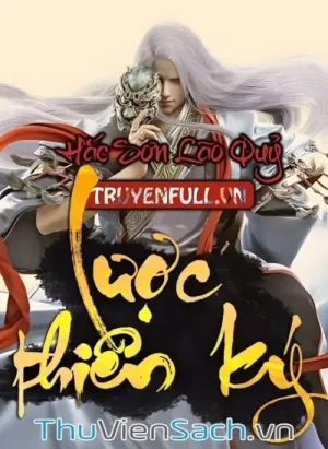Thâu Thiên Chi Đạo: Lược Thiên Ký - Phần 2