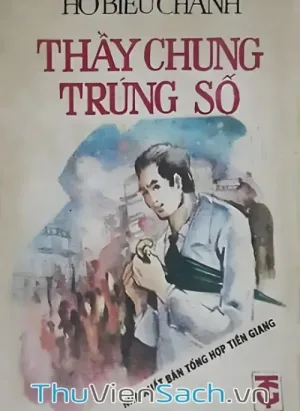 Thầy Chung Trúng Số
