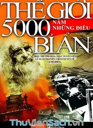 Thế Giới 5000 Năm Những Điều Bí Ẩn