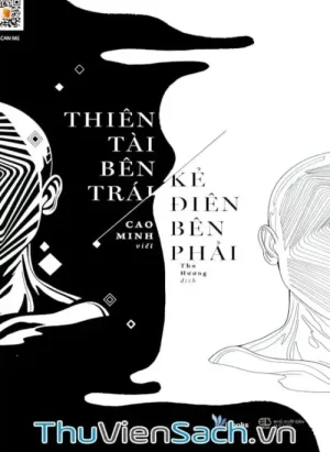 Thiên Tài Bên Trái - Kẻ Điên Bên Phải