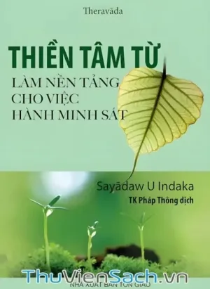 Thiền Tâm Từ - Làm Nền Tảng Cho Việc Hành Minh Sát