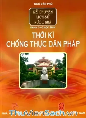 Thời Kì Chống Thực Dân Pháp