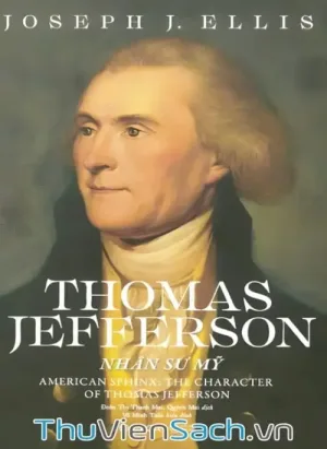 Thomas Jefferson - Nhân Sư Mỹ