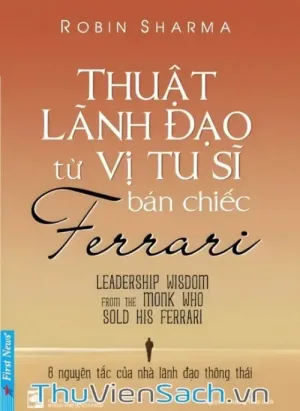 Thuật Lãnh Đạo Từ Vị Tu Sĩ Bán Chiếc Ferrari