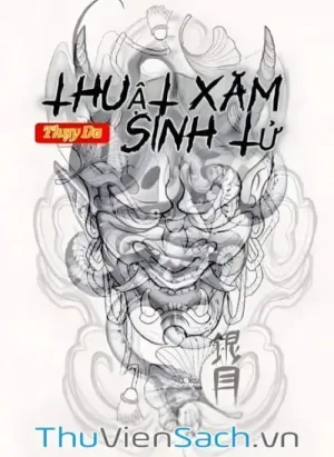 Thuật Xăm Sinh Tử - Phần 3