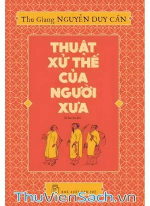 Thuật Xử Thế Của Người Xưa