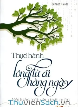 Thực Hành Lòng Từ Ái Hằng Ngày - Mỗi Tuần Một Câu Cách Ngôn