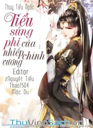 Tiểu Sủng Phi Của Nhiếp Chính Vương