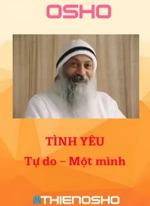 Tình Yêu - Tự Do - Một Mình