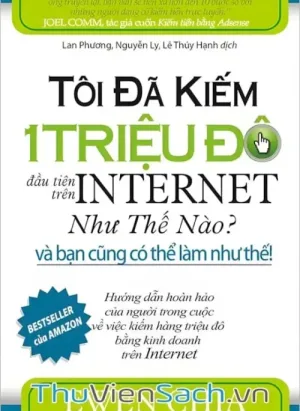 Tôi Đã Kiếm 1 Triệu Đô Trên Internet Như Thế Nào