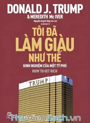 Tôi Đã Làm Giàu Như Thế
