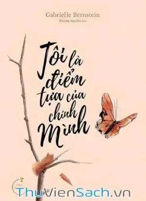 Tôi Là Điểm Tựa Của Chính Mình