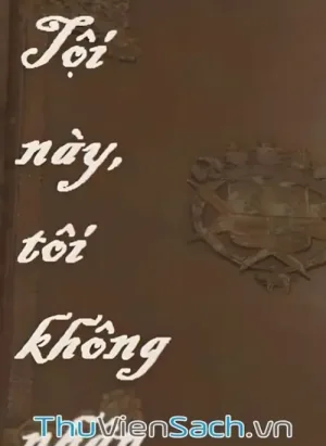 Tội Này, Tôi Không Nhận