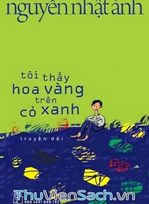 Tôi Thấy Hoa Vàng Trên Cỏ Xanh