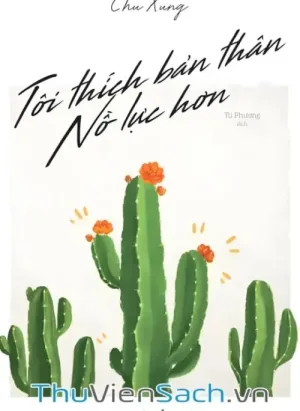 Tôi Thích Bản Thân Nỗ Lực Hơn