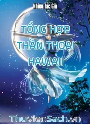 Tổng Hợp Thần Thoại Hawaii