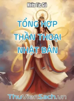 Tổng Hợp Thần Thoại Nhật Bản