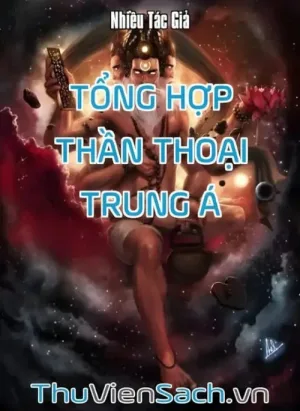 Tổng Hợp Thần Thoại Trung Á