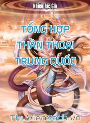 Tổng Hợp Thần Thoại Trung Quốc