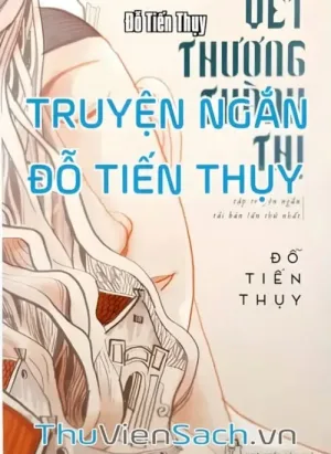 Tổng Hợp Truyện Ngắn Đỗ Tiến Thụy