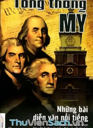 Tổng Thống Mỹ - Những Bài Diễn Văn Nổi Tiếng