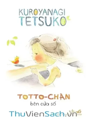 Totto-Chan Bên Cửa Sổ