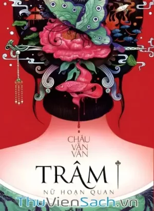 Trâm 1: Nữ Hoạn Quan