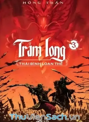 Trảm Long Tập 3: Thái Bình Loạn Thế