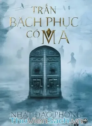 Trấn Bạch Phục Có Ma