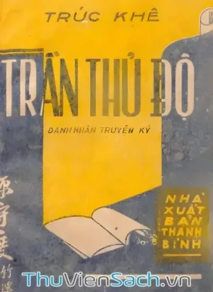 Trần Thủ Độ - Danh Nhân Truyện Ký