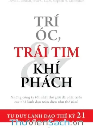 Trí Óc, Trái Tim Và Khí Phách