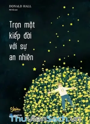 Trọn Một Kiếp Đời Với Sự An Nhiên
