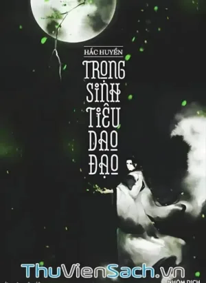 Trọng Sinh Tiêu Dao Đạo