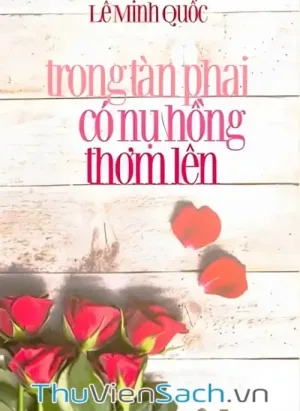 Trong Tàn Phai Có Nụ Hồng Thơm Lên