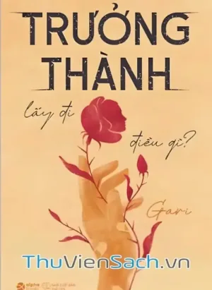 Trưởng Thành Lấy Đi Điều Gì