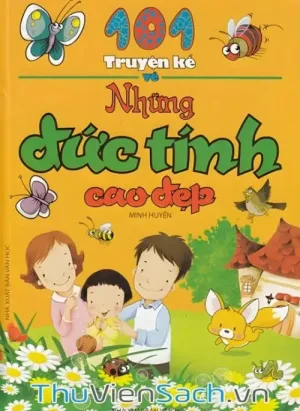 Truyện Kể Về Những Đức Tính Cao Đẹp