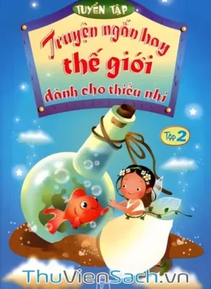 Truyện Ngắn Hay Thế Giới Dành Cho Thiếu Nhi - Tập 2