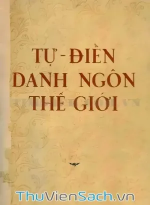 Tự - Điển Danh Ngôn Thế Giới