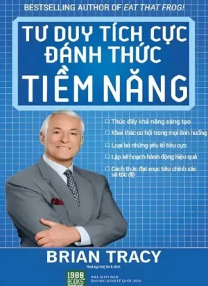 Tư Duy Tích Cực Đánh Thức Tiềm Năng
