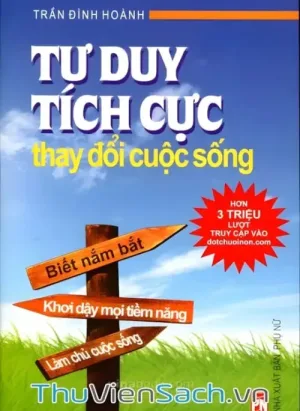 Tư Duy Tích Cực Thay Đổi Cuộc Sống