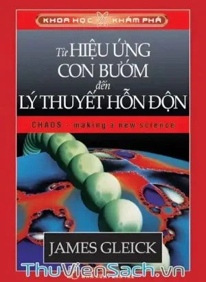 Từ Hiệu Ứng Con Bướm Đến Lý Thuyết Hỗn Độn