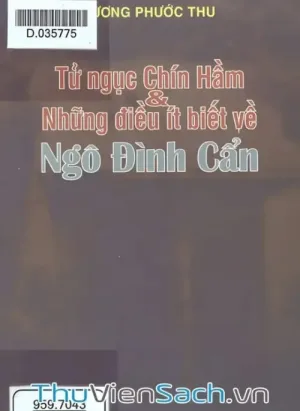 Tử Ngục Chín Hầm Và Những Điều Ít Biết Về Ngô Đình Cẩn