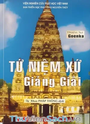 Tứ Niệm Xứ Giảng Giải