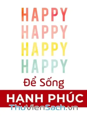 Tủ Sách: Để Sống Hạnh Phúc