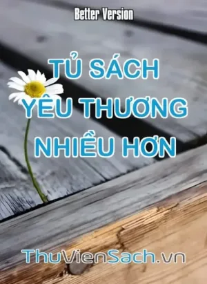 Tủ Sách: Yêu Thương Nhiều Hơn