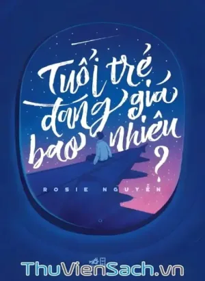 Tuổi Trẻ Đáng Giá Bao Nhiêu?