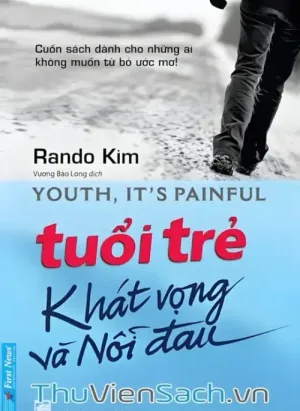Tuổi Trẻ Khát Vọng Và Nỗi Đau